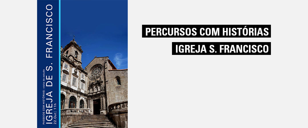 Percursos com Histórias – Igreja S. Francisco