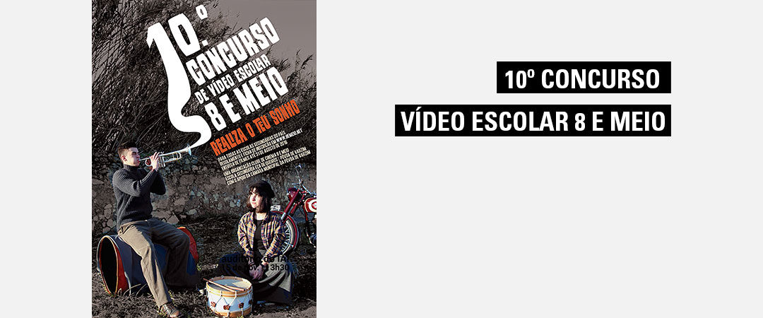 10º Concurso de Vídeo Escolar 8 e meio