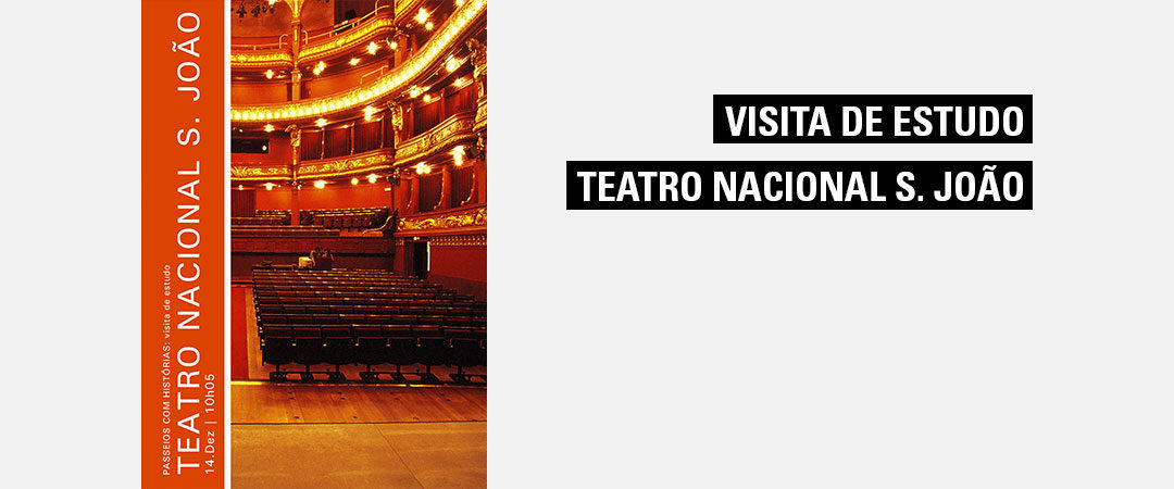 Visita de Estudo ao Teatro Nacional S. João