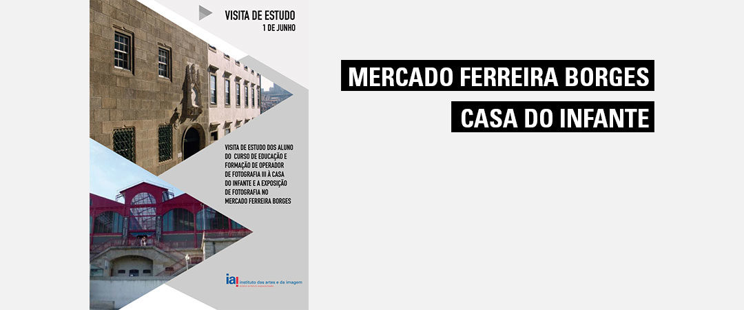 Visita de Estudo à Casa do Infante e Mercado Ferrreira Borges 
