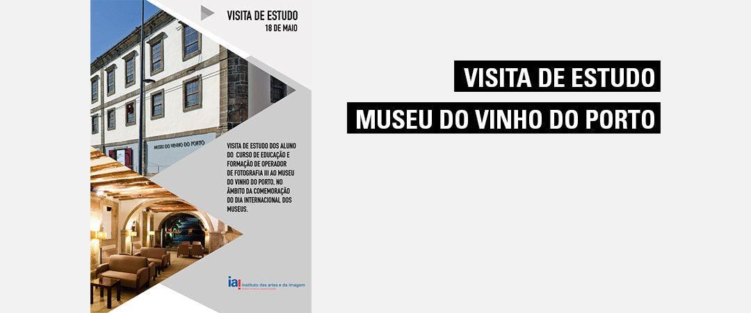 Dia Internacional dos Museus: Visita ao Museu do Vinho do Porto – Exposição “Forrester e “Ferreirinha” da lenda à realidade”