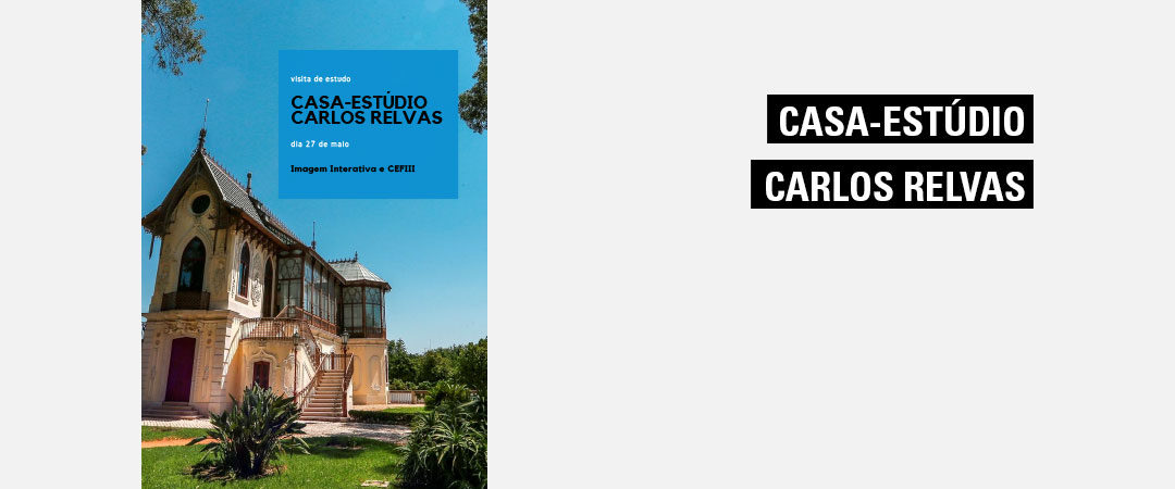 Visita de Estudo à Casa Estúdio Carlos Relvas e Mosteiro da Batalha