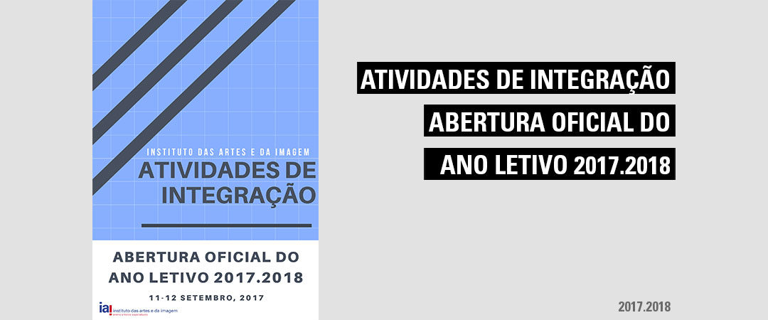 Atividades de Integração e Abertura Oficial do Ano Letivo 2017.2018
