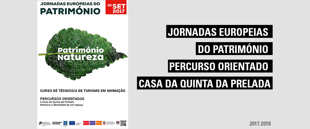 Jornadas Europeias do Património – Percurso Orientado Casa da Quinta da Prelada 