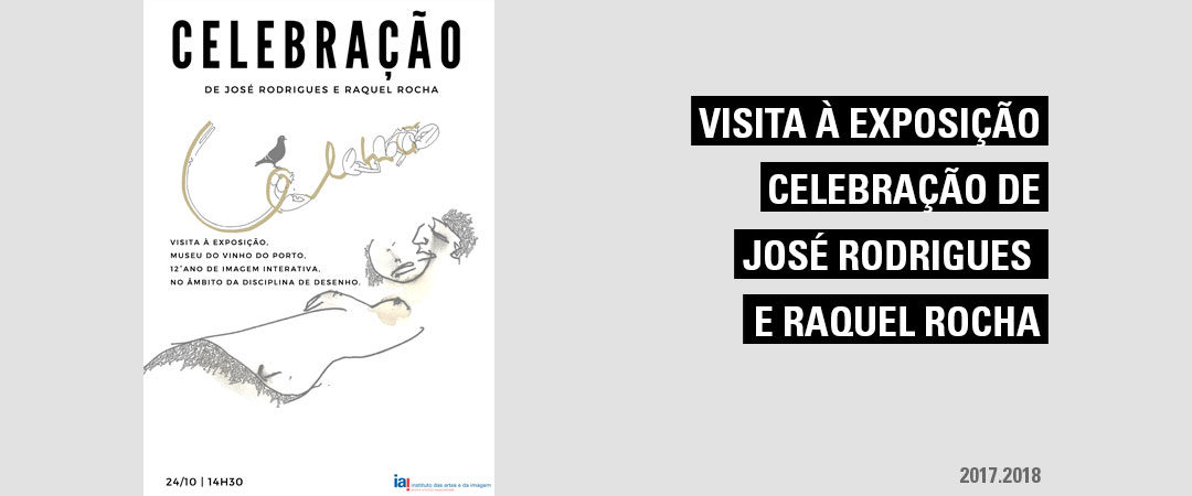 Visita à Exposição Celebração de José Rodrigues e Raquel Rocha  – Museu do Vinho do Porto