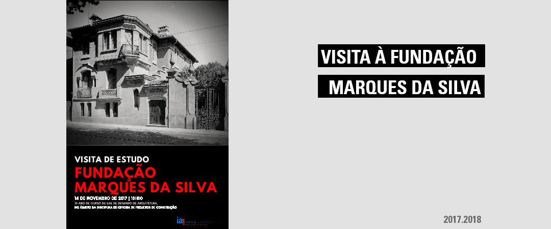 Visita à Fundação Marques da Silva