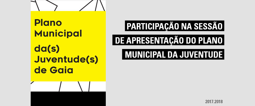 Participação na Sessão de Apresentação do Plano Municipal da Juventude