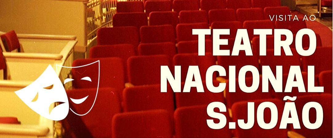 Visita de Estudo – Teatro Nacional S. João