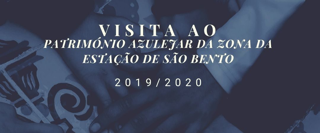 Visita de Estudo – Património Azulejar da Zona da Estação de São Bento