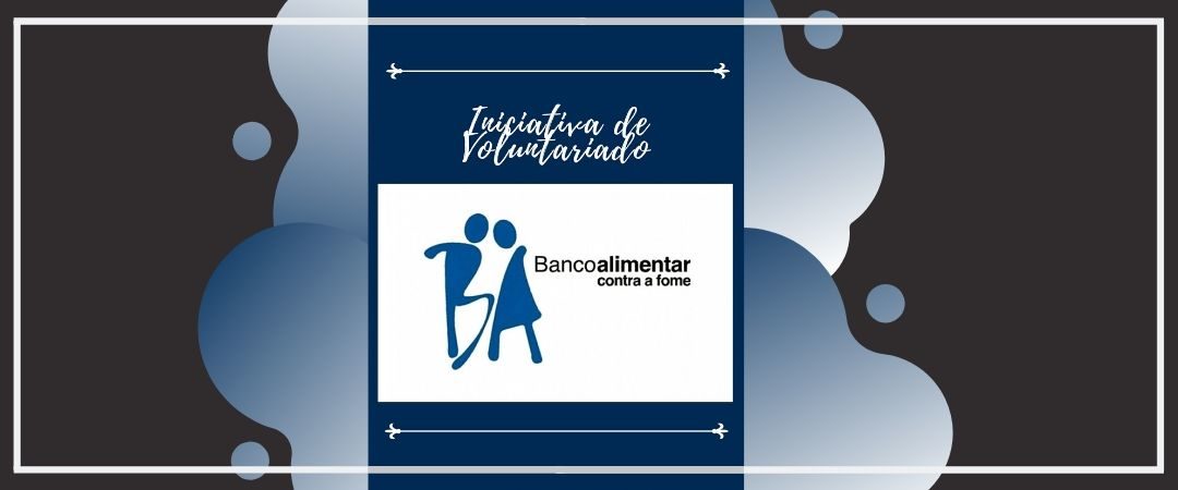 Iniciativa de Voluntariado – Banco Alimentar