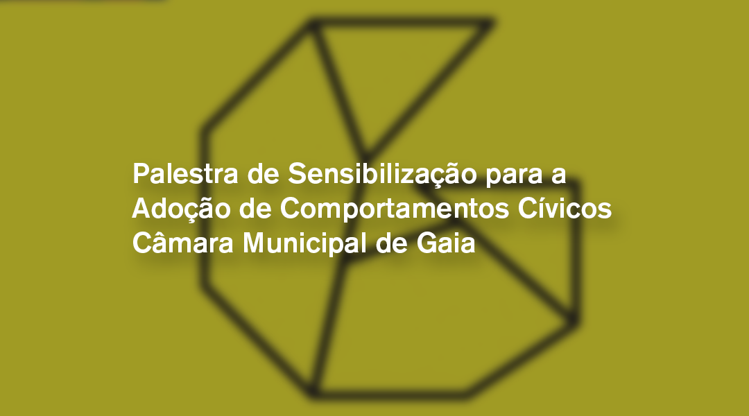 Palestra de Sensibilização para a Adoção de Comportamentos Cívicos