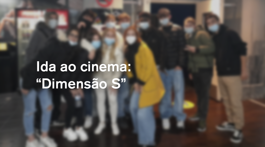 Ida ao cinema: “Dimensão S”