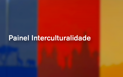 Painel Interculturalidade