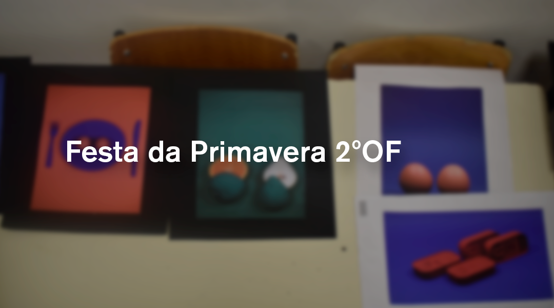 Festa da Primavera 2ºOF
