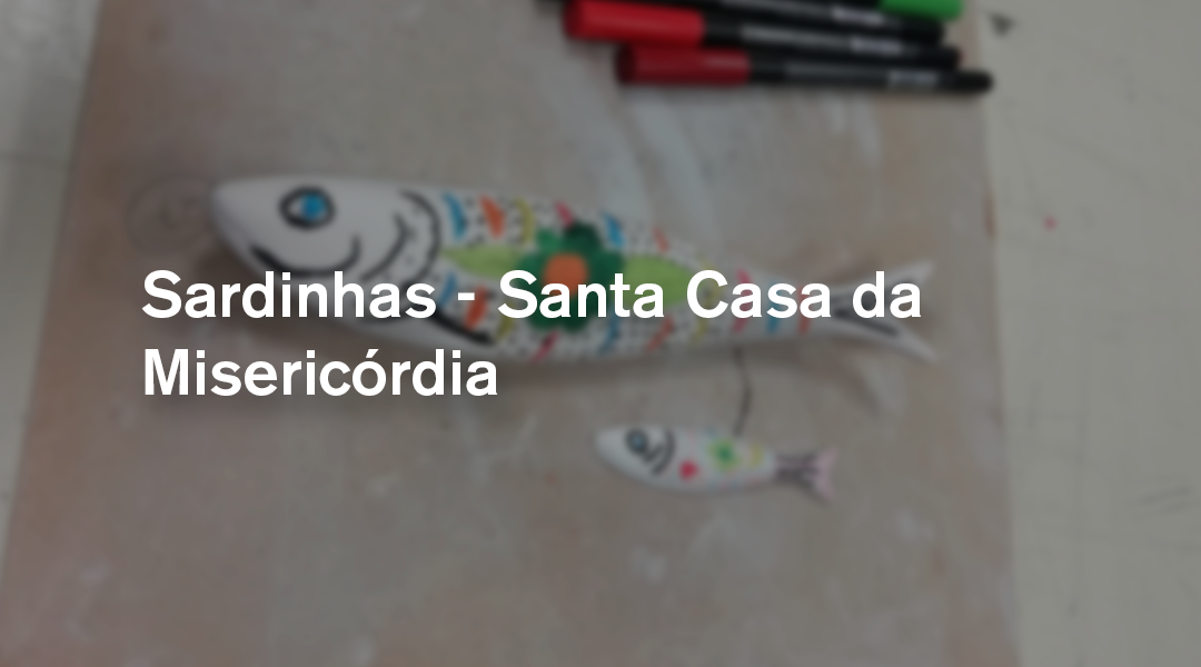 Sardinhas – Santa Casa da Misericórdia