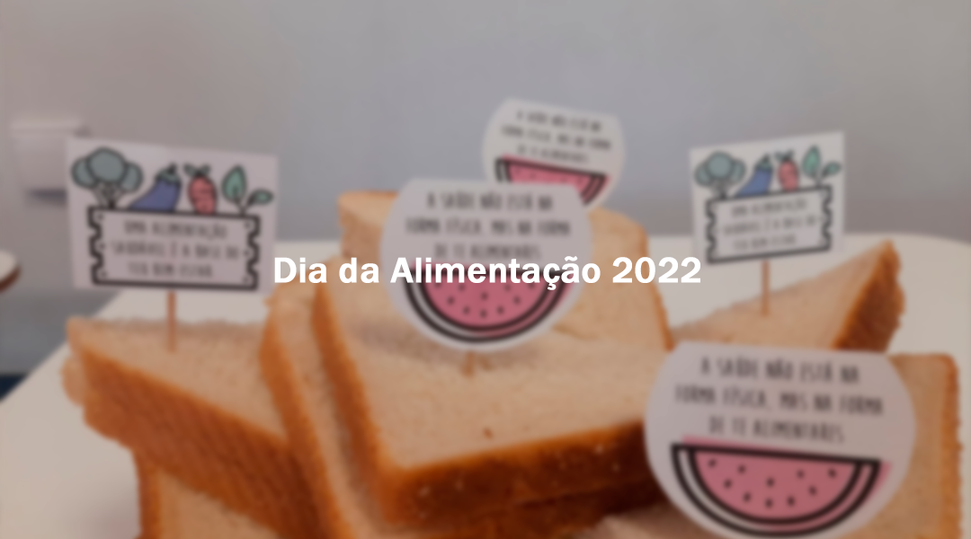 Lanche/Convívio Dia da Alimentação 2022