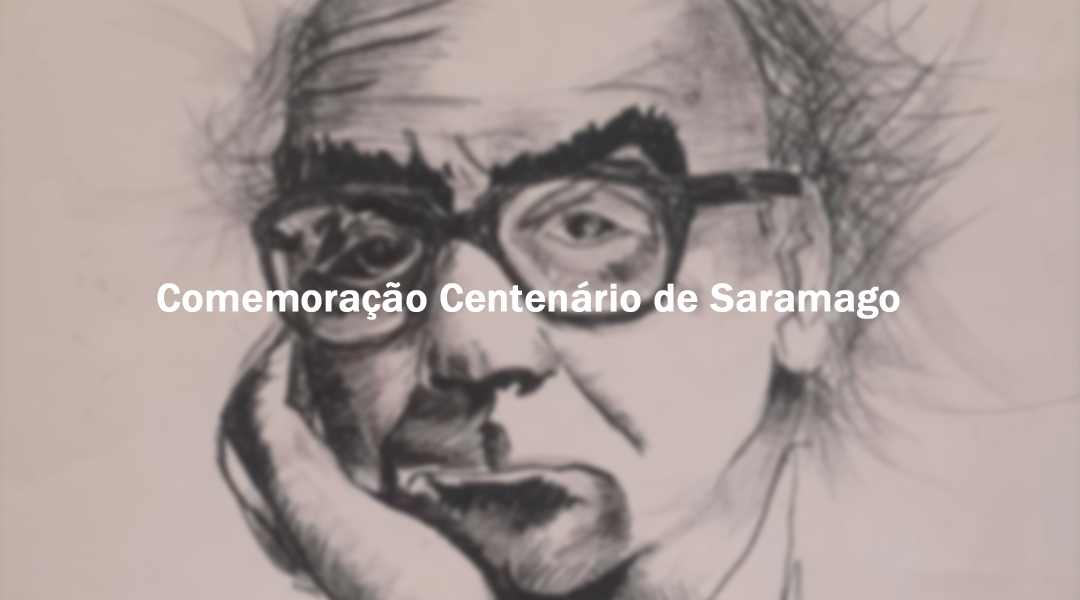 Comemoração do Centenário de Saramago