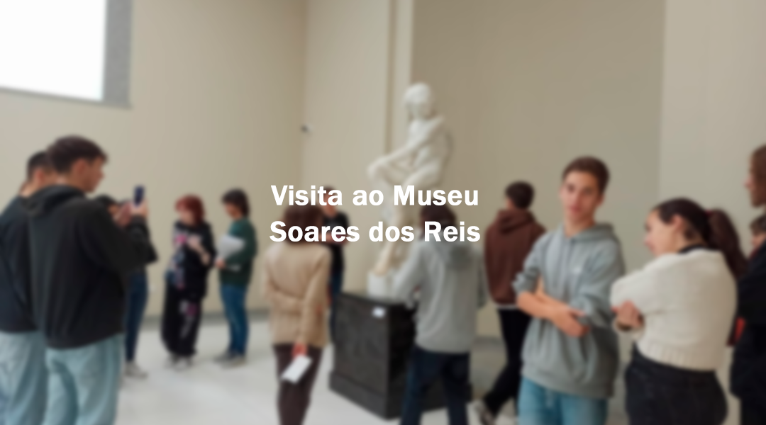 Visita ao Museu Soares dos Reis