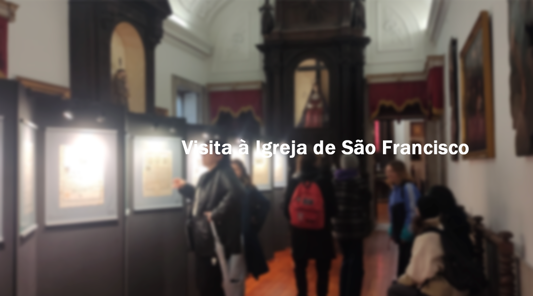 Percursos com História: Igreja de São Francisco e Casa do Infante