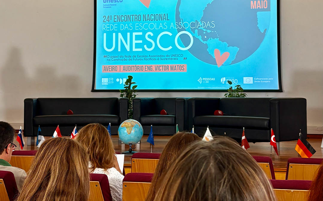 24.º Encontro Nacional Rede das Escolas Associadas da UNESCO